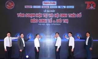 Báo Kinh tế & Đô thị ra mắt Tòa soạn Hội tụ và Hệ sinh thái số